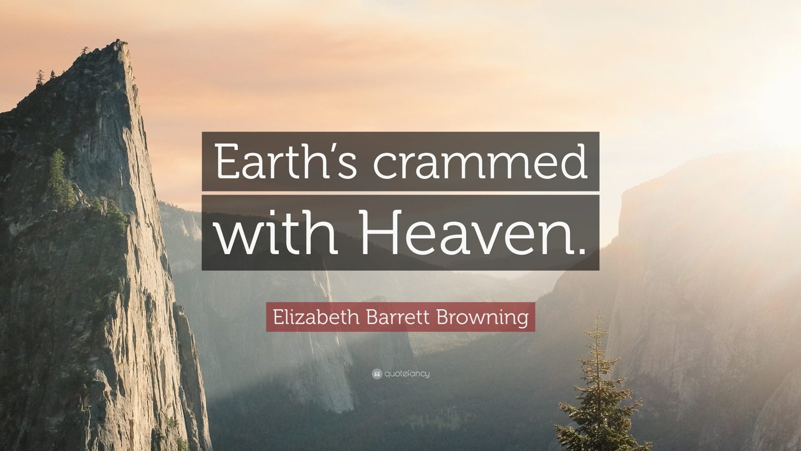 Elizabeth Barrett Browning-Quote-Earth-s-crammed-with-Heaven